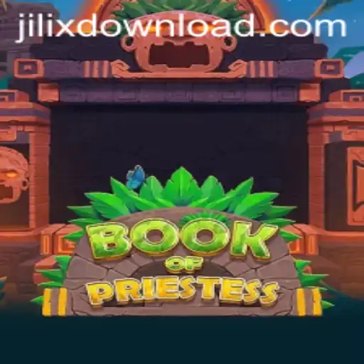 Exploring the World of BookOfPriestess: A Gaming Journey with JILIX